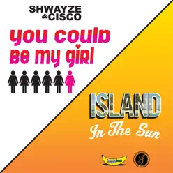 You Could Be My Girl - EP - Shwayze You Could Be My Girl - EP - Shwayze