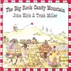 The Big Rock Candy Mountain album lyrics, reviews, download