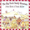 The Big Rock Candy Mountain