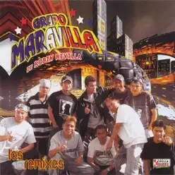 Los Remixes - Grupo Maravilla Los Remixes - Grupo Maravilla