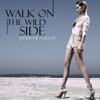 Walk On The Wild Side - Single