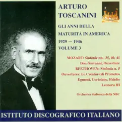 Mozart, W.A.: Symphonies Nos. 5, 35, 40, 41 - Beeethoven, L. Van: Overtures (Gli Anni Della Maturita in America, Vol. 3) (Toscanini) (1929-1946) by NBC Symphony Orchestra & Arturo Toscanini album reviews, ratings, credits