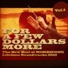 For a Few Dollars More, Vol. 1 (The New Best of Morricone Lifetime Soundtracks 2012)