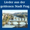 Lieder Aus Der Goldenen Stadt Prag - Tschechische Volkslieder