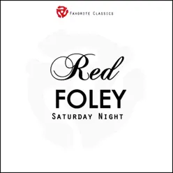 Saturday Night - Red Foley