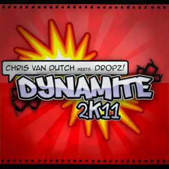 Dynamite 2011 (Chris van Dutch vs. Raindropz! Club Remix) by Chris van Dutch & Dropz! song reviws