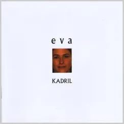 Eva by Kadril album reviews, ratings, credits