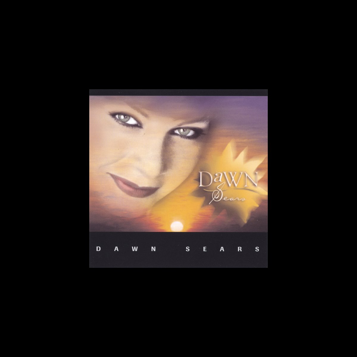 ‎Dawn Sears by Dawn Sears on Apple Music