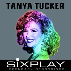 Six Play: Tanya Tucker (Live) - EP - Tanya Tucker