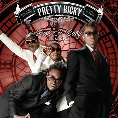I Wanna See You (Push It Baby) - EP - Pretty Ricky