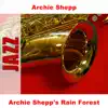 Archie Shepp's Rain Forest album lyrics, reviews, download