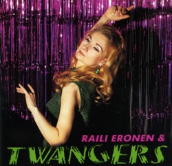 Raili Eronen & Twangers - Ellen Saa Sua Omistaa