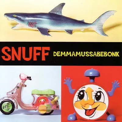 Demmamussabebonk - Snuff