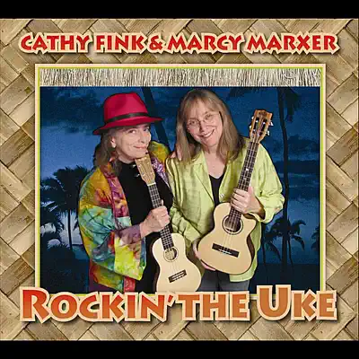 Rockin' the Uke - Cathy Fink