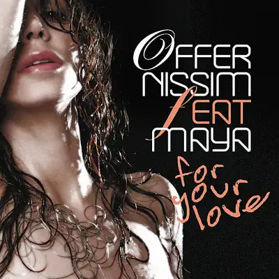 For Your Love (The Remixes) - Single - Offer Nissim