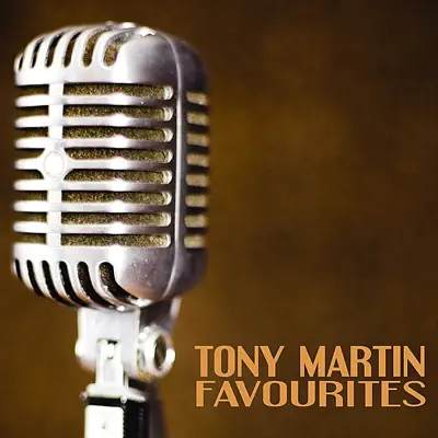 Tony Martin Favourites - Tony Martin