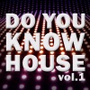 Do You Know House, Vol. 1, 2011