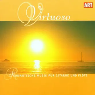 Virtuoso: Romantic Music for Guitar & Flute by Eckart Haupt, Monika Rost, Dieter Rumstig, Barbara Richter, Klaus Feldmann, Rainer Feldmann & Johannes Walter album reviews, ratings, credits