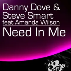 Need In Me by Danny Dove & Steve Smart album reviews, ratings, credits