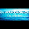 Superabounding Grace Today! - Joseph Prince