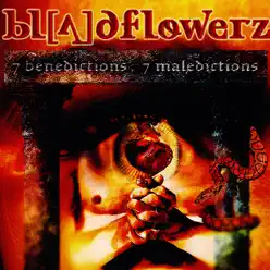 7Benedictions-7Maledictions - Bloodflowerz 7Benedictions-7Maledictions - Bloodflowerz