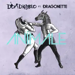 Animale (feat. Dragonette) - EP - Don Diablo