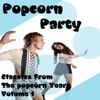 Popcorn Party (Classics From The Popcorn Years Vol. 1), 2009