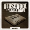 Oldschool & Early Rave Vol. 1
