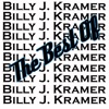 The Best Of Billy J. Kramer