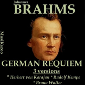 Brahms, Vol. 9 : German Requiem (Three Versions) - Various Artists