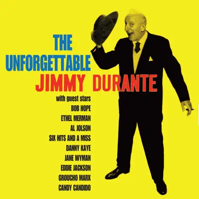 The Unforgettable Jimmy Durante - Jimmy Durante