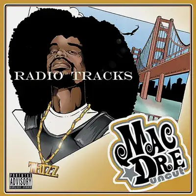 Uncut (Radio Tracks) - EP - Mac Dre