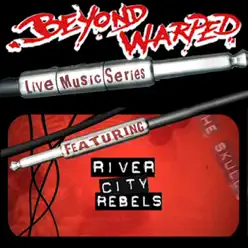 Live Music Series: River City Rebels - River City Rebels