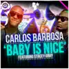 Baby Is Nice Ft. Stacey Gray - Single album lyrics, reviews, download