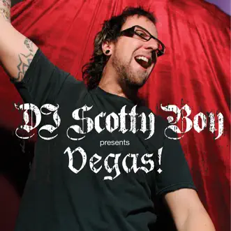 DJ Scotty Boy Presents Vegas! by Various Artists album reviews, ratings, credits