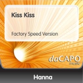 Kiss Kiss (Factory Speed Version) artwork