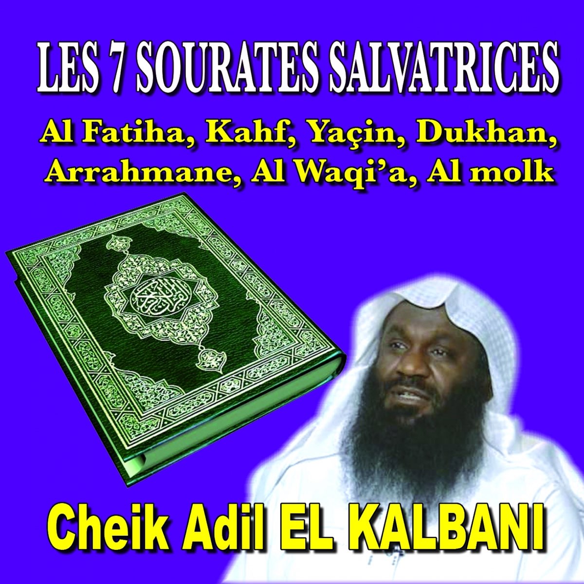 ‎Les 7 Sourates Salvatrices - Quran - Coran - Récitation Coranique By ...