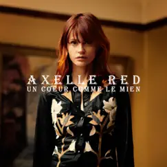 Un cœur comme le mien by Axelle Red album reviews, ratings, credits