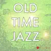 Stream & download Old Time Jazz