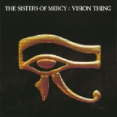 Sisters Of Mercy - Vision Thing (Remastered)