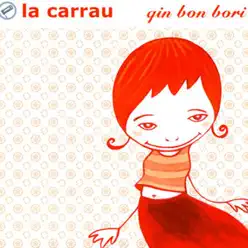 Qin Bon Bori - La Carrau