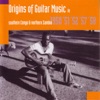 Origins of Guitar Music In Southern Congo and Northern Zambia, 2000