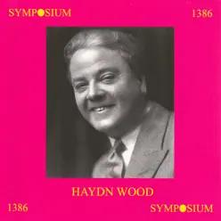 Haydn Wood (1907-1954) - Studio Orchestra Haydn Wood (1907-1954) - Studio Orchestra
