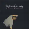 Roll With It, Baby album lyrics, reviews, download