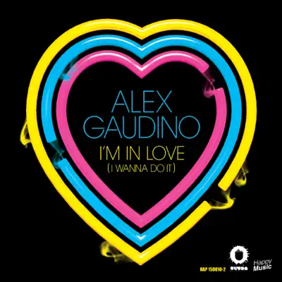 I’m In Love (I Wanna Do It) - Alex Gaudino