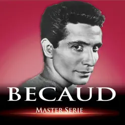 Master serie: Gilbert Bécaud - Gilbert Becaud
