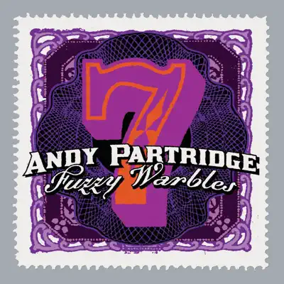 Fuzzy Warbles, Vol. 7 - Andy Partridge
