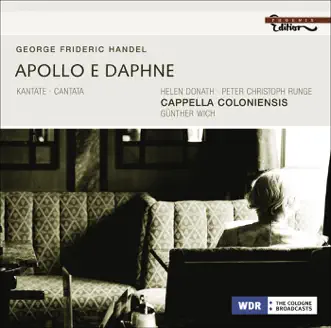 Handel: Apollo e Dafne by Helen Donath, Gunther Wich, Cappella Coloniensis & Peter-Christoph Runge album reviews, ratings, credits