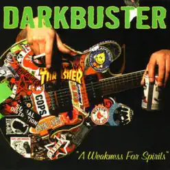 A Weakness for Spirits - Darkbuster