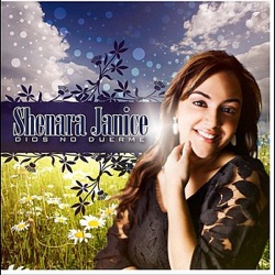 Shenara Janice - Dios Nunca Duerme